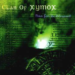 Clan Of Xymox : Notes from the Underground